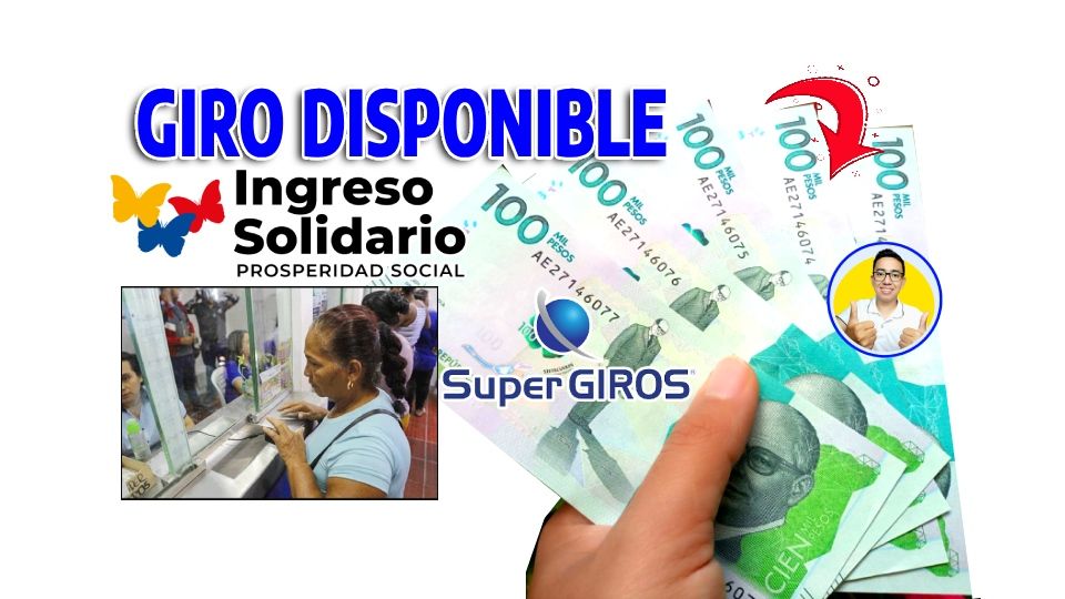 ¡Pilas consulta si tienes Giros Disponibles de Ingreso Solidario!