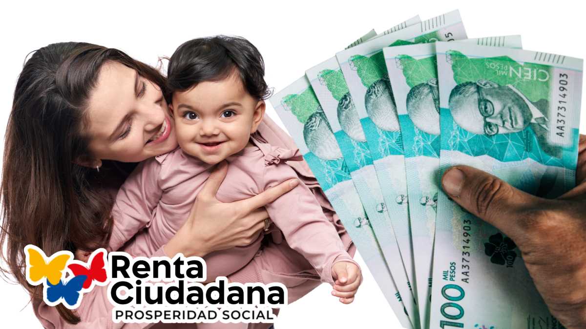 Madre con hijo menor de 6 años, incentivo renta ciudadana y 500 mil pesos