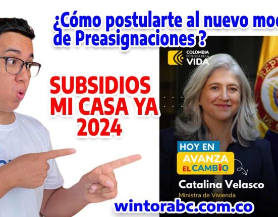 Imagen de Wintor ABC y de la Ministra de VIVIENDA CATALINA VELASCO ¿Cómo Postularte al nuevo modelo de Preasignaciones de Subsidios Mi Casa Ya 2024? Focalización