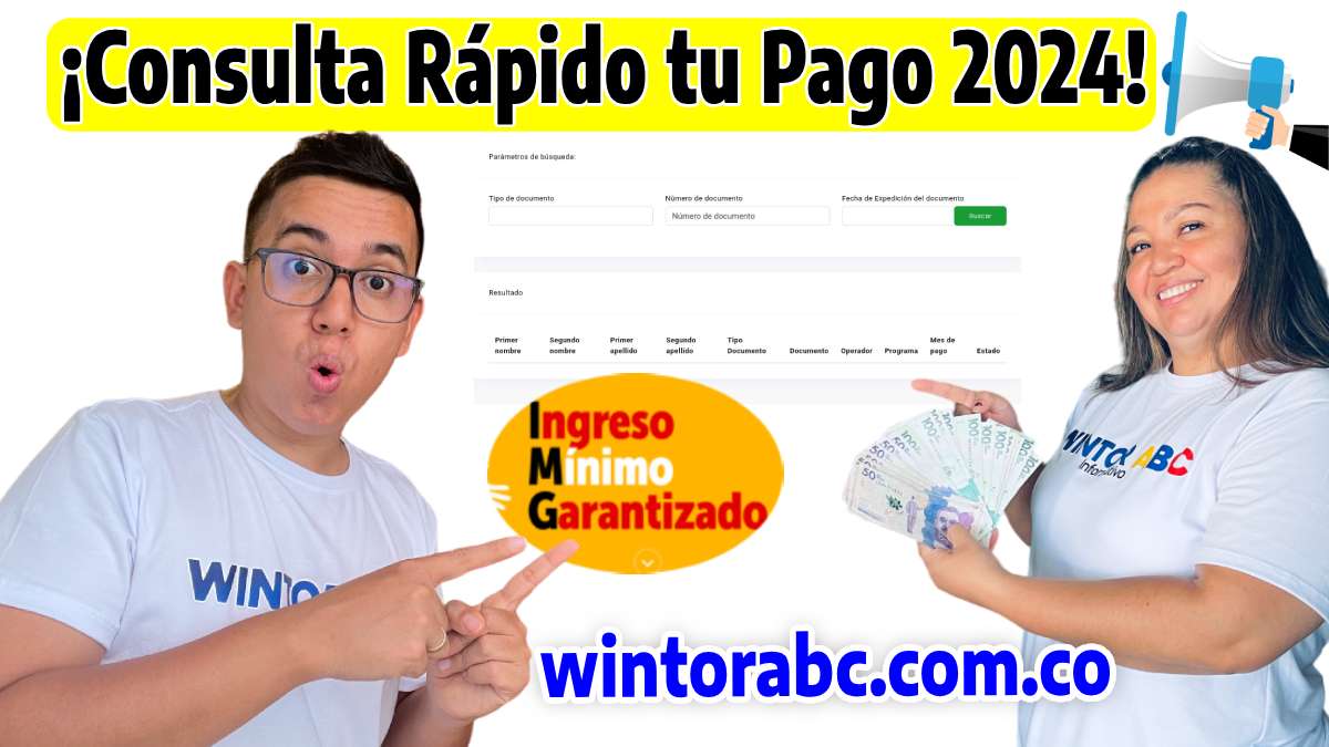 Imagen de Wintor ABC y mujer mostrando la ¡Consulta rápido tu pago 2024! Sí tú o alguna persona de tu hogar son beneficiarias de Ingreso Mínimo Garantizado.