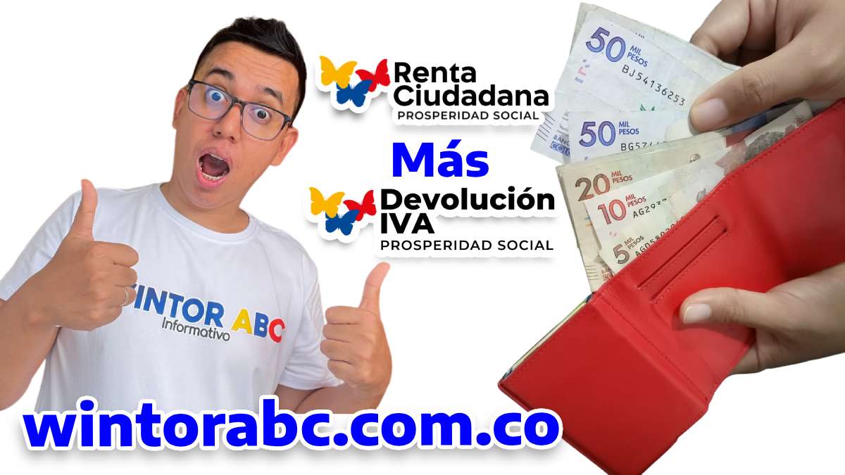 fOTO de Wintor ABC: Hogares en Colombia, Pago Devolución del IVA y Renta Ciudadana acumulado | 1er Listado | 500 mil pesos