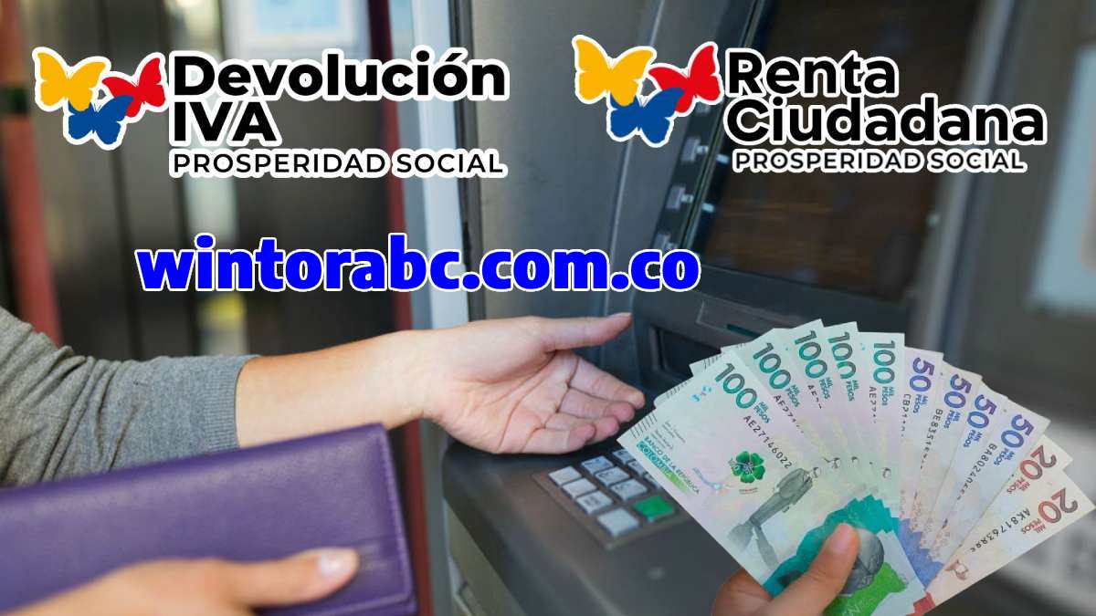 Imagen de Confirmado Pago Renta Ciudadana y PAGO 2024 de la Devolución del IVA de hasta 500 mil pesos | Fechas y Requisitos de focalización. wintorabc.com.co