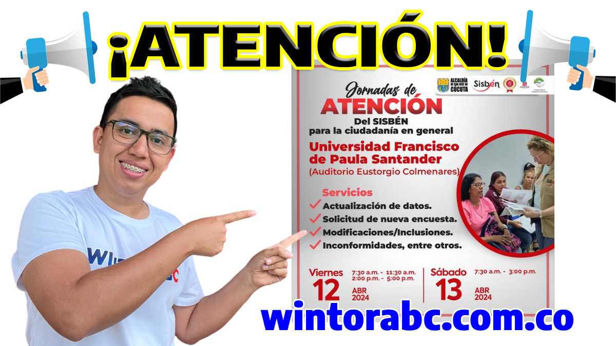 Imagen de Wintor ABC E Imagen de las Noticias Importantes ¡Atención Hogares! Gran Jornada del Sisbén, Hoy 12 y 13 Abril 2024 en Cúcuta. wintorabc.com.co