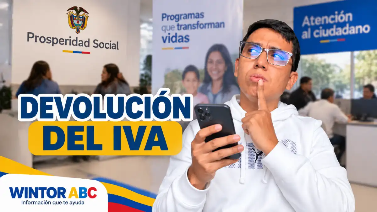 Consulta oficial de la Devolución del IVA mediante los canales de Prosperidad Social.