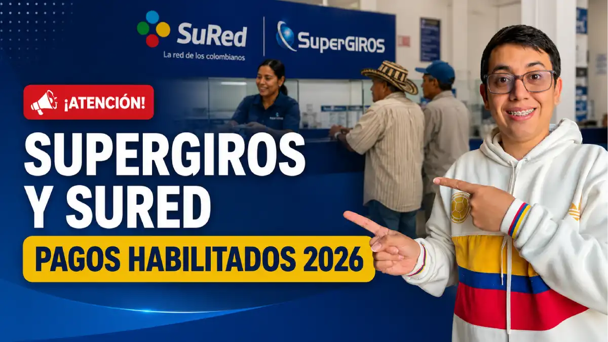 Pagos habilitados en SuperGIROS y SuRed durante 2026