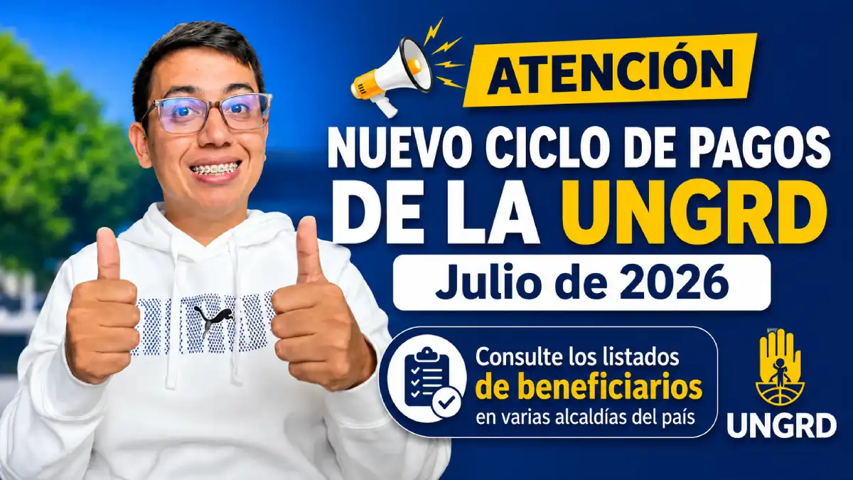 Imagen de listados de beneficiarios UNGRD en julio 2026