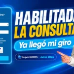Imagen sobre habilitada la consulta de SUPERGIRO en junio 2026