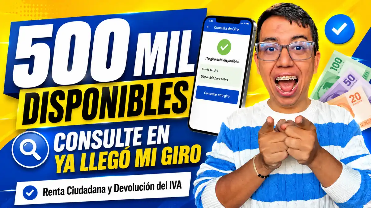Miles de familias podrían tener un giro de 500 mil en Ya Llegó Mi Giro SuperGIROS: así puede consultar 1 Imagen de que podrían tener un giro en junio - julio 2026