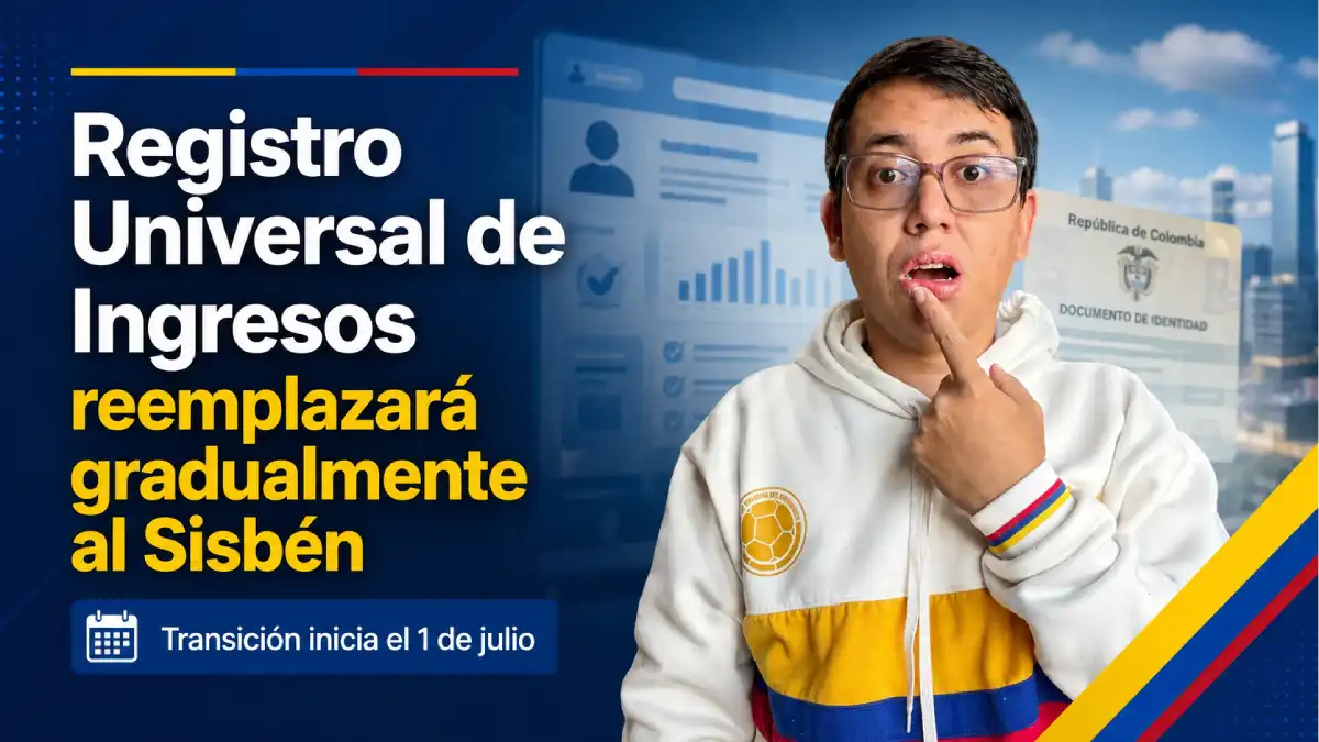 Registro Universal de Ingresos reemplazará gradualmente al Sisbén desde el 1 de julio 1 Imagen sobre que el sisbén se reemplazará gradualmente por el RUI