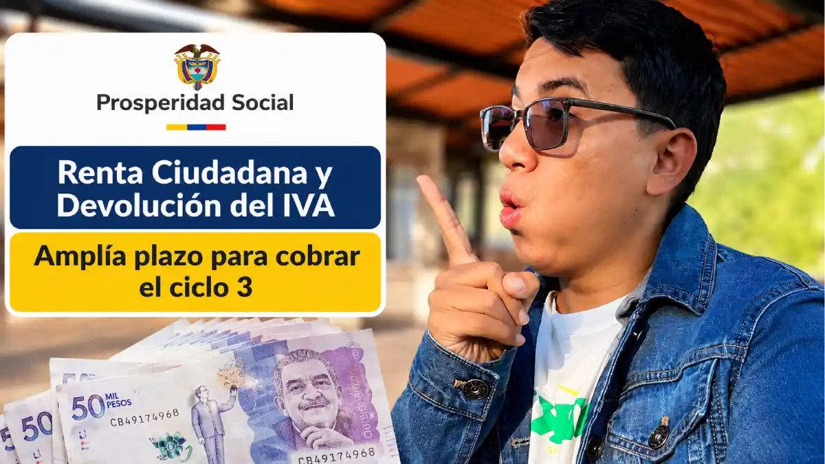 Renta Ciudadana y Devolución del IVA: Prosperidad Social amplía plazo para cobrar el ciclo 3 1 Imagen sobre que se amplía plazo para cobrar Renta e IVA en julio 2026