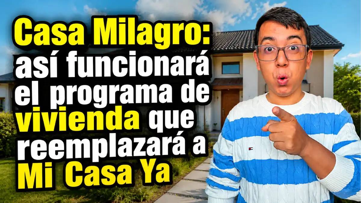 Casa Milagro: así funcionará el programa de vivienda que reemplazará a Mi Casa Ya 1 Imagen sobre así funcionará casa milagro en nuevo Gobierno de Abelardo