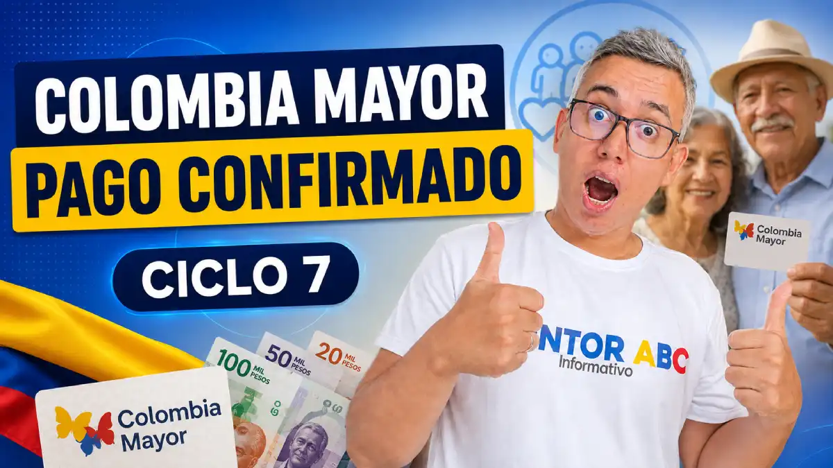 Colombia Mayor ciclo 7 con pagos confirmados del 3 al 13 de septiembre de 2026