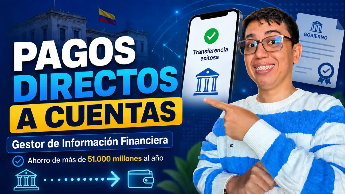 Gestor de Información Financiera: Prosperidad Social pagará directamente a cuentas de beneficiarios 1 Imagen sobre que DPS entrega incentivos directamente a cuentas los subsidios