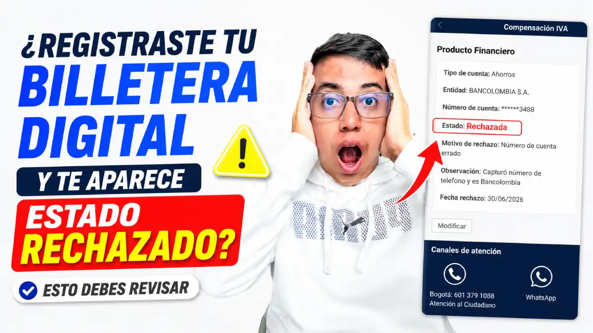 ¿Registraste tu billetera digital y te aparece estado rechazado? Esto debes revisar 1 Imagen del estado rechazado en el GIF