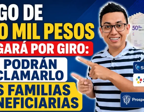 Imagen sobre familias beneficiarias cobrarán 500 mil pesos