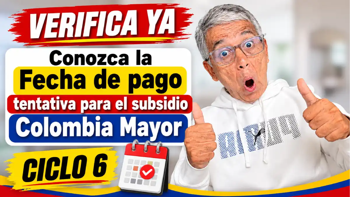 Imagen sobre la fecha tentativa para el subsidio de Colombia Mayor