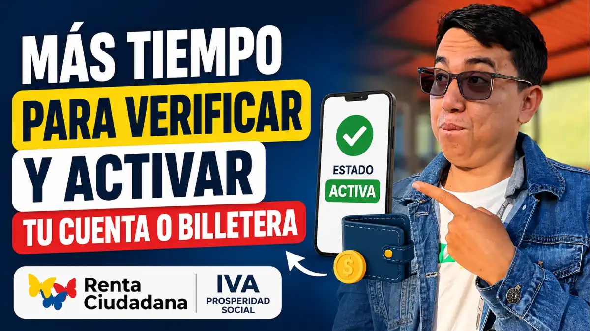 Renta Ciudadana e IVA: beneficiarios tendrán más tiempo para verificar y activar su cuenta o billetera digital 1 Imagen sobre verificar y activar la billetera y cuenta digital en el gif