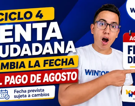 Ciclo 4 de Renta Ciudadana tendría nueva fecha de pago en agosto de 2026