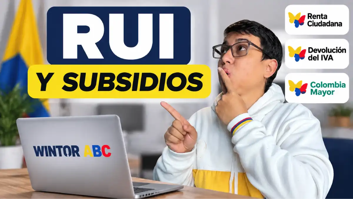 RUI 2026 y subsidios en Colombia