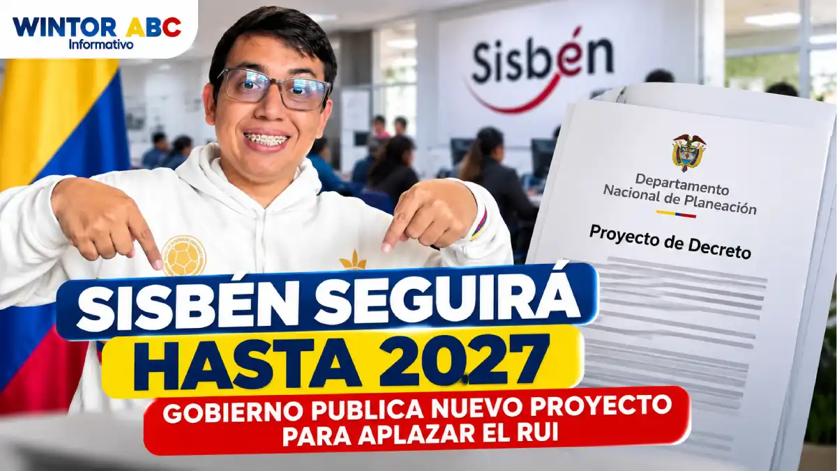 Gobierno propone mantener el Sisbén IV hasta diciembre de 2027 durante la transición al RUI.