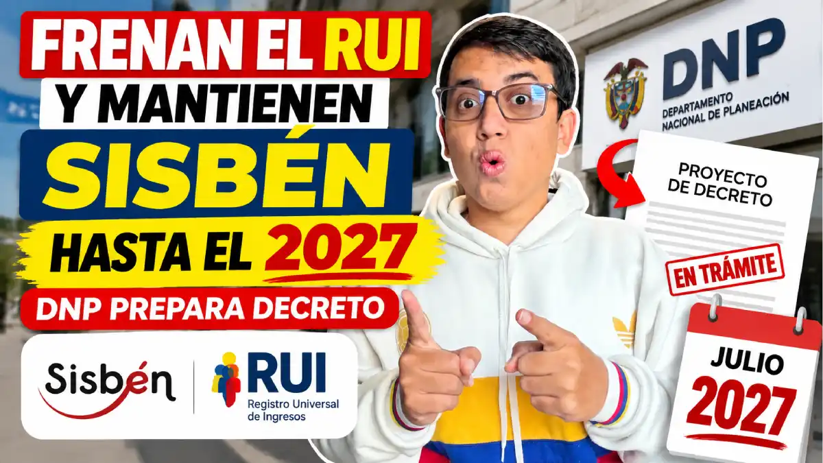 Frenan el RUI y mantienen Sisbén hasta el 2027 1 DNP prepara proyecto de decreto para ampliar la transición del RUI y mantener el Sisbén hasta julio de 2027