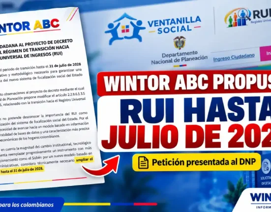 Wintor ABC propone al DNP ampliar hasta julio de 2028 la transición del Sisbén al RUI.